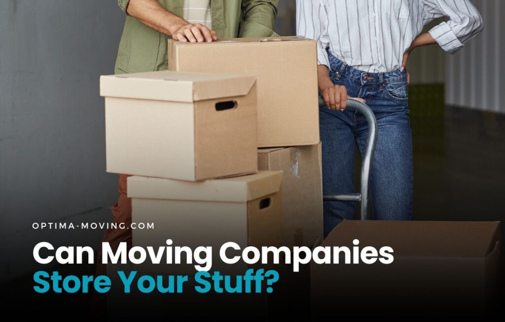 can moving companies store your stuff