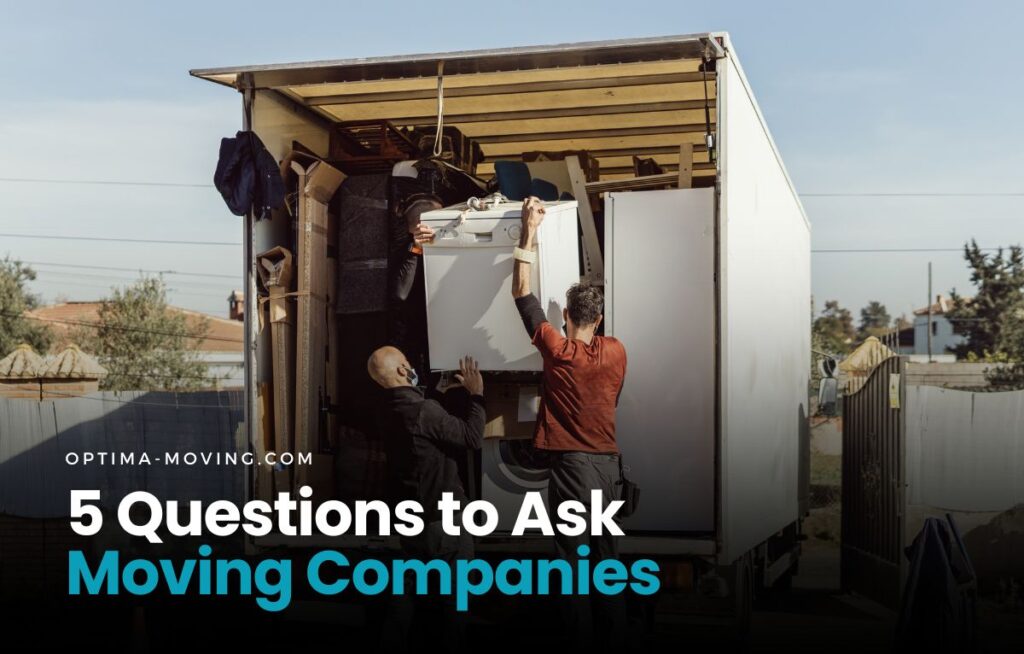 5 Essential Questions to Ask Moving Companies